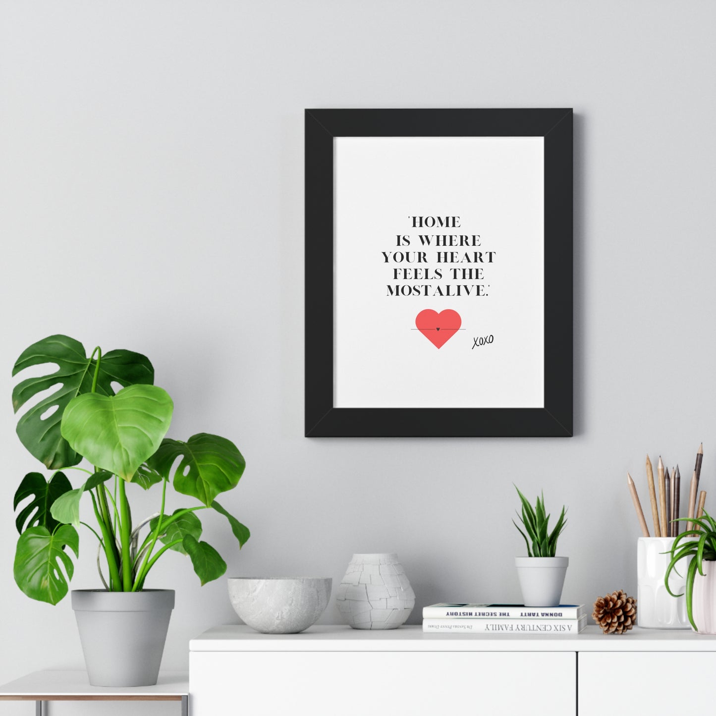 "Home Is Where Your Heart Feels Most Alive" - Framed  Vertical Wall Art Print | Inspirational Home Decor