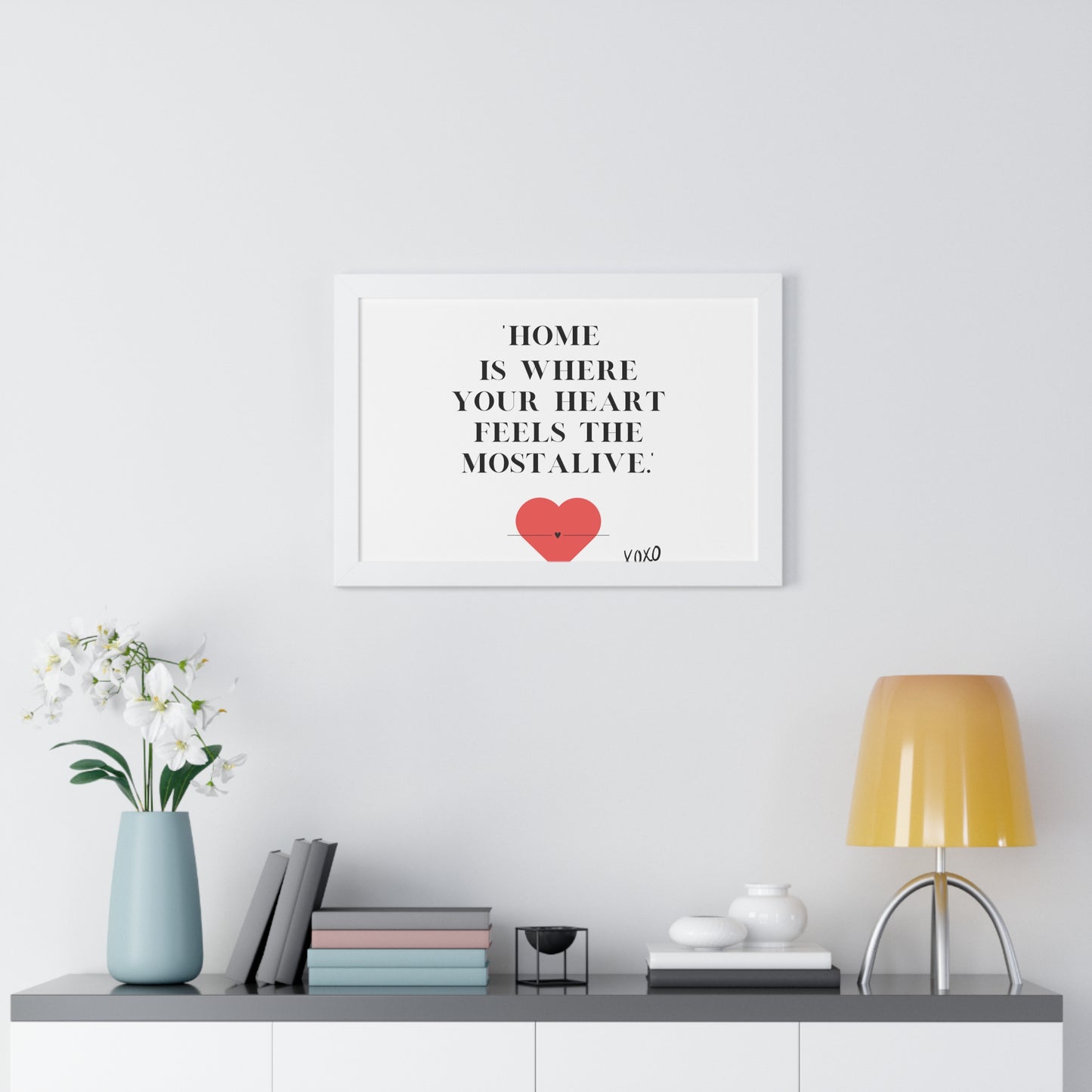 "Home Is Where Your Heart Feels Most Alive" - Framed Wall Art Print | Inspirational Home Decor