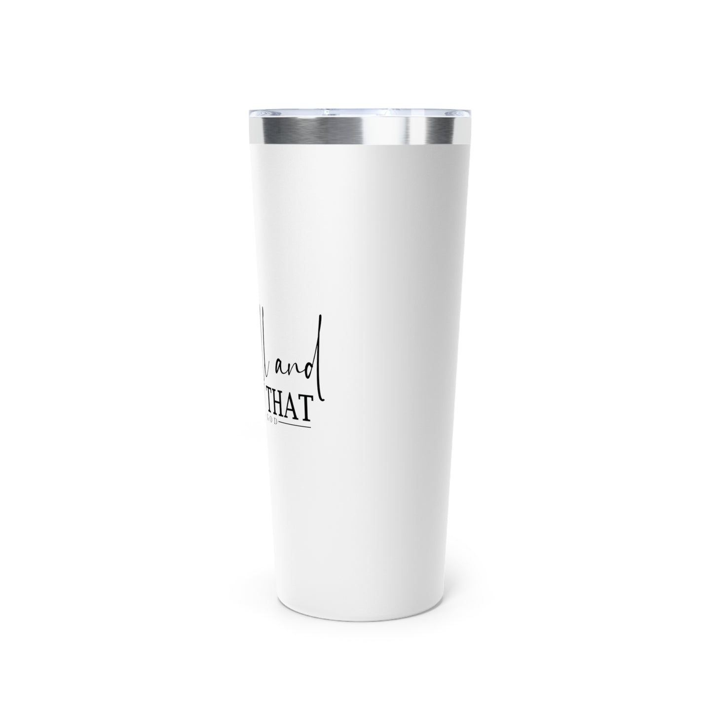 Be Still Copper Vacuum Insulated Tumbler, 22oz