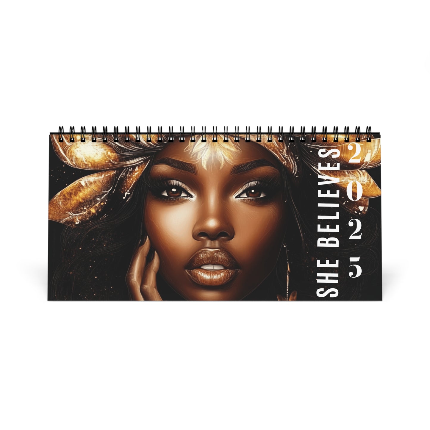 SHE BELIEVES Desktop Calendar 2025