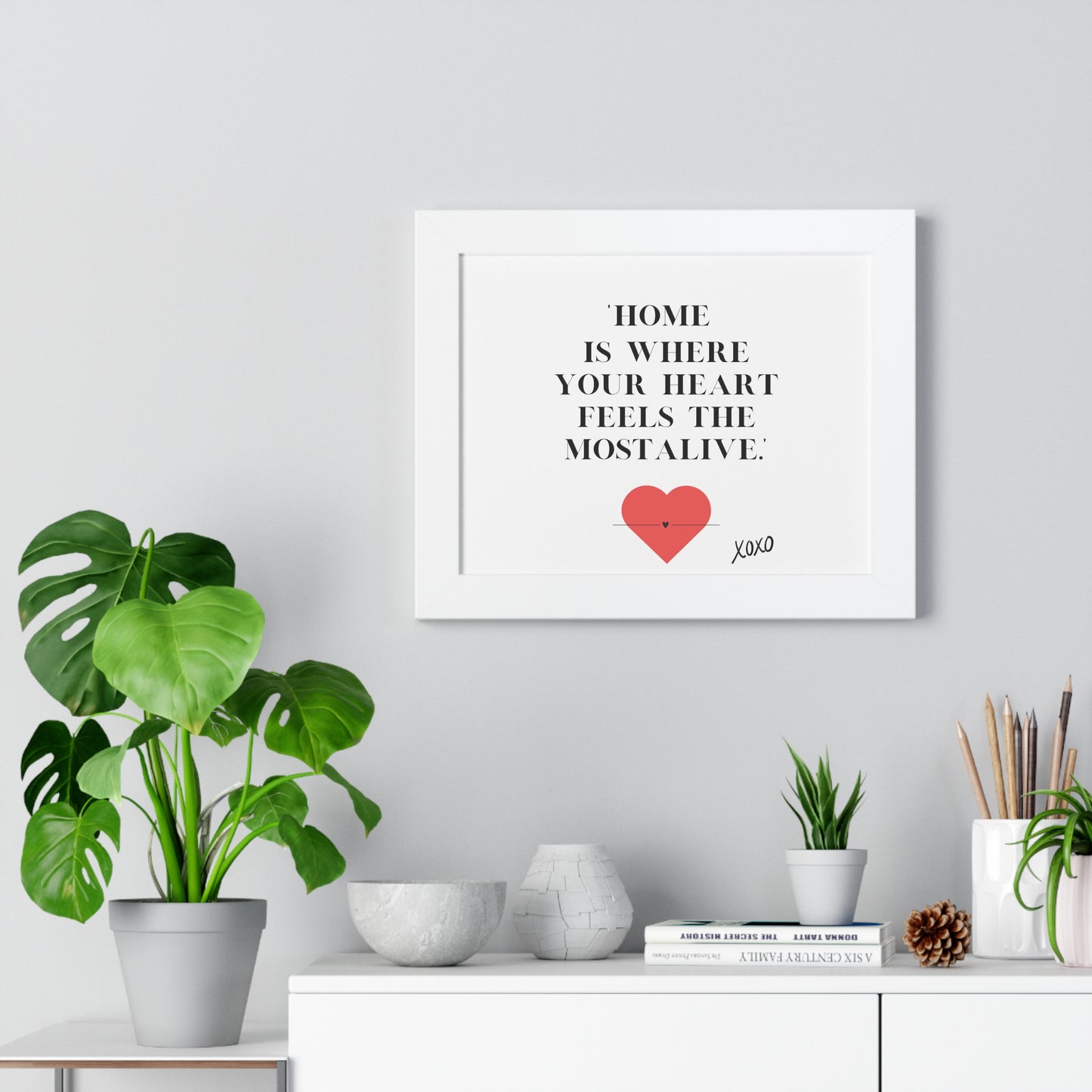 "Home Is Where Your Heart Feels Most Alive" - Framed Wall Art Print | Inspirational Home Decor