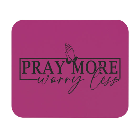 Pray More Worry Less Mouse Pad (Rectangle)- Pink