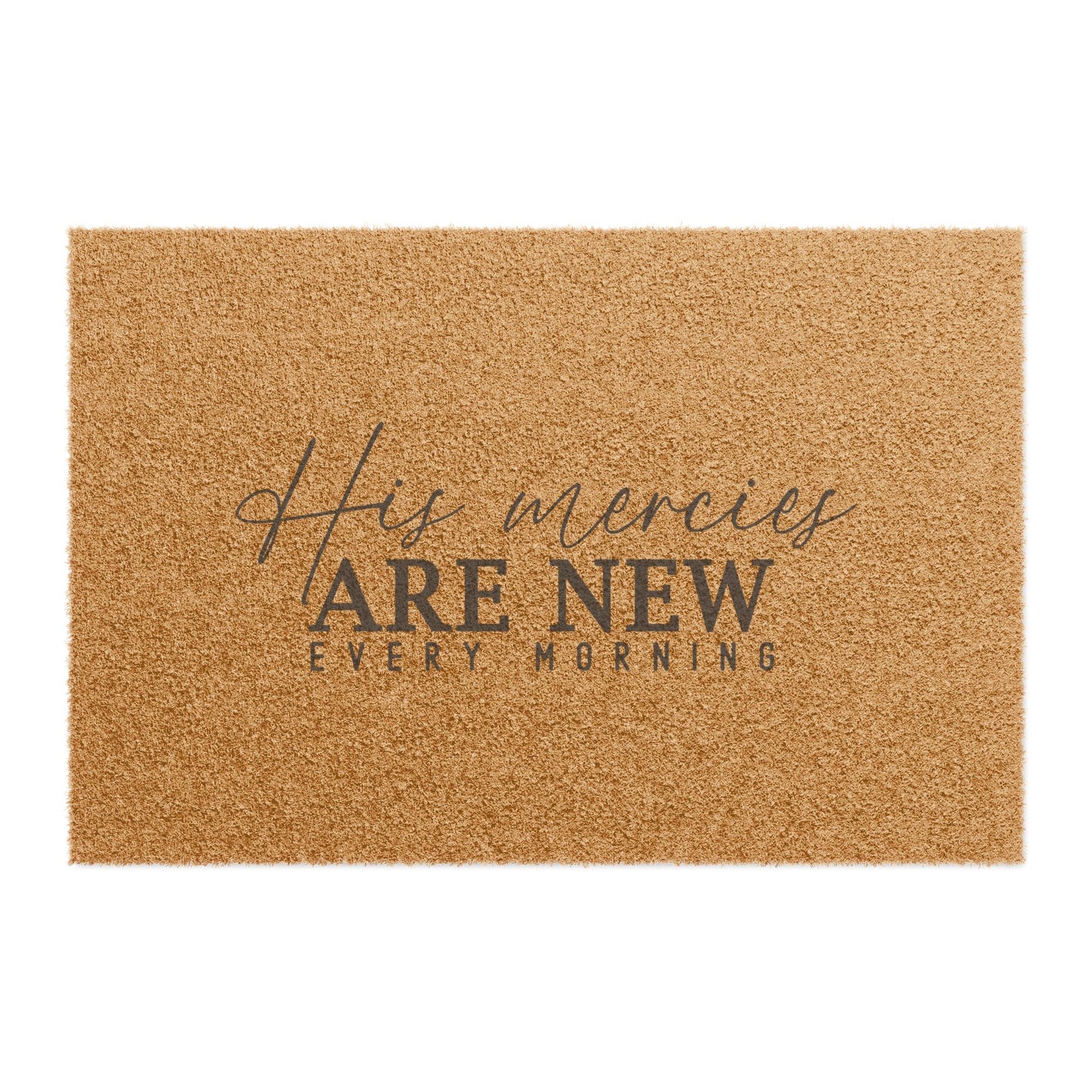 "His Mercies Are New Every Morning" - Christian Coir Doormat | Religious Welcome Mat