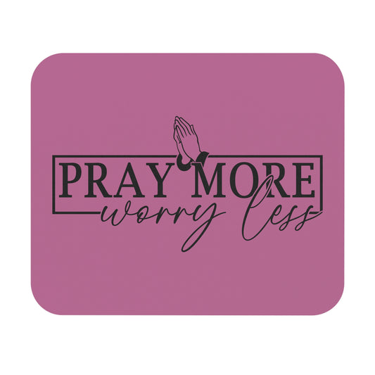 Pray More Worry Less Mouse Pad (Rectangle)- Light Pink